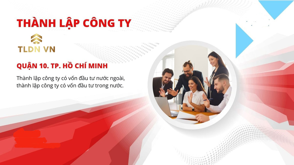 Quy trình và báo giá thành lập công ty tại quận 10 TPHCM từ a-z