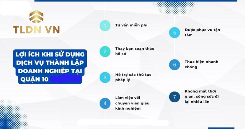 Qúy vị nhận vô vàn lợi ích khi sử dụng dịch vụ thành lập công ty trọn gói quận 10 của TLDN VN