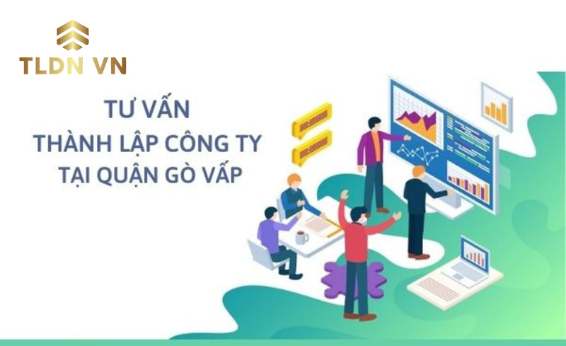 Thủ tục và báo giá thành lập công ty tại quận Gò Vấp TPHCM