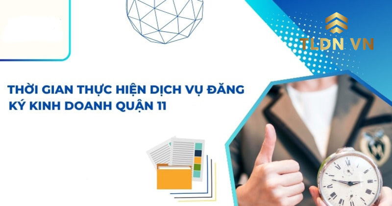 Tiết kiệm đáng kể thời gian nếu dùng dịch vụ thành lập công ty tại quận 11 của TLDN VN